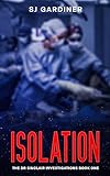 Isolation (The Dr Sinclair Investigations Book 1) (English Edition)