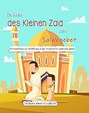 Die Reise des Kleinen Zaid zum Salahgebet | Islamisches Buch für Kinder auf Deutsch: Ein Kinderbuch zur Einführung in das ritualisierte islamische Gebet ... (Islamic Children's Books in German) 5)