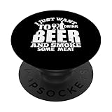 Willst du Bier trinken und etwas Fleisch rauchen - Funny BBQ Lover PopSockets mit austauschbarem PopGrip