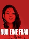 Nur eine Frau