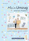 Mein Umzug wird kein Problem: Einpacken, auspacken, einrichten, wohlfühlen (Richtig.Schön.Wohnen)