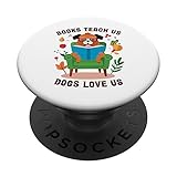 Books Teach Us, Dogs Love Us PopSockets mit austauschbarem PopGrip