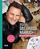 Geschickt eingefädelt - Das große Nähbuch mit Guido Maria Kretschmer