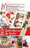 Monsieur zaubert Geschenke aus der Küche I Das Rezeptbuch: Cuisine aus dem Kochmixer I kreative Geschenke selber machen statt kaufen I Die besten Rezepte ... kocht - Cuisine aus dem Kochmixer 12)