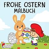 Frohe Ostern Malbuch: Das große Osterhase Ausmalbuch für Kinder ab 2 Jahren - Ostereier suchen, kritzeln und malen! - Kinderbuch für Mädchen & Jungen