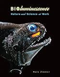 Bioluminescence: Nature and Science at Work