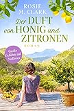 Der Duft von Honig und Zitronen (Große Gefühle auf der Sonneninsel)