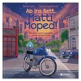 Ab ins Bett, Matti Moped! - Eine Gute-Nacht-Geschichte aus der großen Stadt: Kinderbuch zum Vorlesen für Kinder ab 3 Jahren