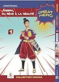 Joseph: Du rêve à la réalité (Great Hero t. 1) (French Edition)