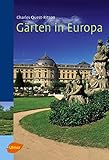 Gärten in Europa: Ein Handbuch für Reisende