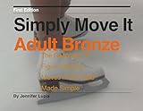 Simply Move it Adult Bronze: A Workbook for Figure Skating Moves in the Field, Made Simple (English Edition)