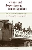 'Hass und Begeisterung bilden Spalier': Horst Wessels politische Autobiographie: Die politische Autobiographie von Horst Wessel