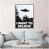 I WANT TO BELIEVE The X Files Unbekanntes Flugobjekt Alien Raumschiff Leinwand Gemälde für Wohnzimmer Schlafzimmer Wand Poster Bild Heimdekoration