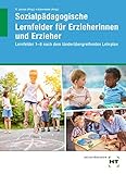 eBook inside: Buch und eBook Sozialpädagogische Lernfelder für Erzieherinnen und Erzieher: Lernfelder 1-6 nach dem länderübergreifenden Lehrplan