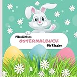 Ostermalbuch für Kinder: Niedliche Osterhasen und Osterküken zum Ausmalen