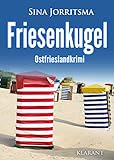 Friesenkugel. Ostfrieslandkrimi (Mona Sander und Enno Moll ermitteln 28)