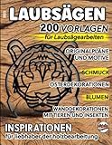 2023, LAUBSÄGEN, 200 vorlagen für Laubsägearbeiten: Originalpläne und motive, schmuck, Osterdekorationen, Blumen, Wanddekorationen mit Tieren und ... für Liebhaber der Holzbearbeitung