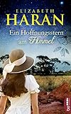 Ein Hoffnungsstern am Himmel: Roman