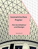 ISOMETRISCHES PAPIER für Architektur und Design: 150 Seiten| Insometriepapier | (8,5' x 11'/ 21,5 cm x 27,9 cm /ca. Din A4) Zeichenbuch mit Isometrie ... Dreieck 3D Matrix | Grösse Dreiecke 0,7 cm |