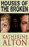Houses of the Broken (English Edition)