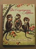 Die 3 ungezogenen Äfflein