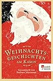 Weihnachtsgeschichten am Kamin 33: Gesammelt von Barbara Mürmann