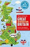 Great Britain. Der Insider's Guide - Der kleine Sprachbegleiter für die Couch und unterwegs: Land und Leute wirklich verstehen. Der überraschende und sehr witzige Sprach-Reiseführer