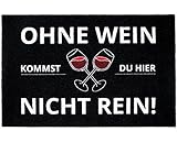 Close Up Fußmatte Ohne Wein kommst du Hier Nicht rein - Fußabtreter - 60x40 cm - schwarz