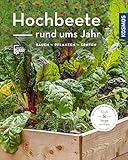 Hochbeete rund ums Jahr (Mein Garten): bauen - pflanzen - ernten