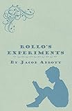 Rollo's Experiments (English Edition)