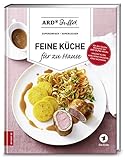 ARD Buffet - Feine Küche für zu Hause: supereinfach - superlecker