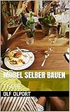 Möbel selber bauen: TISCHE