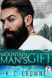 Mountain Man's Gift: Liebesroman (Mountain Men of Liberty (German Translation))