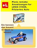 PlusL remake Anweisungen fur LEGO 31008, Frisiertes Auto: Sie konnen die Frisiertes Auto aus Ihren eigenen Steinen zu bauen!