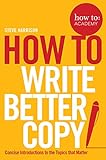 How To Write Better Copy (How To: Academy Book 2) (English Edition)