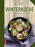 Echt Winterküche (ECHT Kochbücher)
