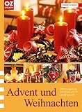 Advent und Weihnachten: Stimmungsvolle Dekorationen im Landhaus-Stil (classics creativ)