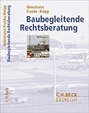 Baubegleitende Rechtsberatung: Planung, Durchführung, Nutzung