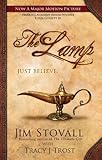 The Lamp: A Novel by Jim Stovall with Tracy J Trost (English Edition)