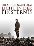 Die Suche nach dem Licht in der Finsternis