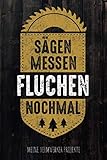 Sägen Messen Fluchen Nochmal - Meine Heimwerker Projekte: Projekt-Buch für 20 Do-It-Yourself Projekte zum Eintragen, Planen und Bauen, tolles Geschenk für Hobby Handwerker, Schreiner & Bastler