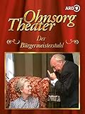 Ohnsorg-Theater: Der Bürgermeisterstuhl