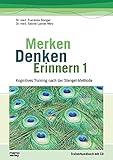 Merken - Denken - Erinnern: Kognitives Training nach der Stengel-Methode