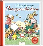 Die schönsten Ostergeschichten: 4 Bilderbücher in einem Band