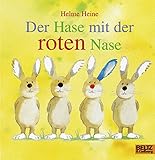 Der Hase mit der roten Nase: Vierfarbiges Papp-Bilderbuch