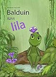 Balduin fühlt lila