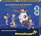 Ein Kühlschrank ging spazieren: Mitmachlieder für Kindergarten und Schule (Lustige Mitmach-Hits zum Singen, Spielen, Tanzen)