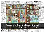 Mein zauberhaftes Regal zum Ausmalen (Wandkalender 2023 DIN A4 quer), Calvendo Monatskalender