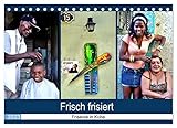 Frisch frisiert - Friseure in Kuba (Tischkalender 2023 DIN A5 quer), Calvendo Monatskalender