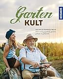 Gartenkult: Das Do-it-yourself Buch